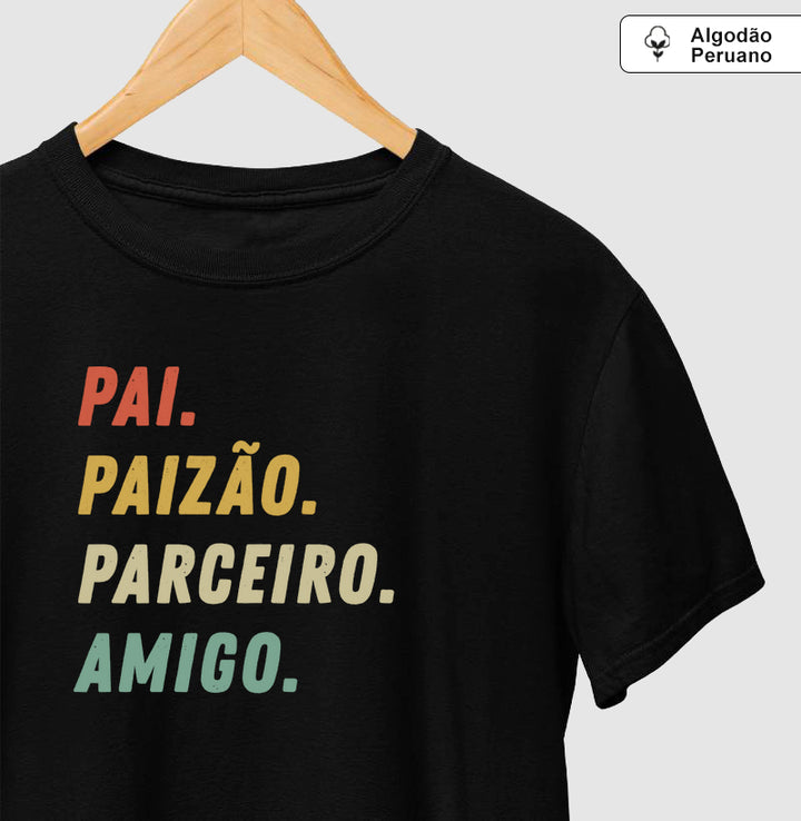 Pai, Paizão, Parceiro, Amigo.