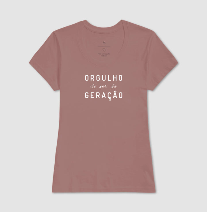 Orgulho de ser da geração - Algodão Clássico