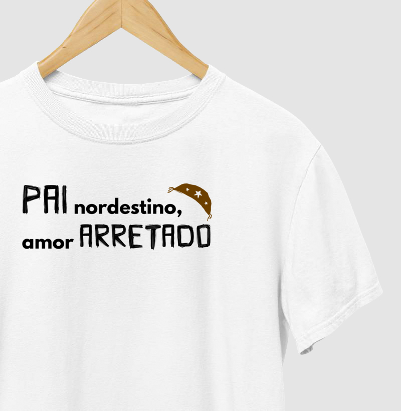 Pai NORDESTINO - amor ARRETADO