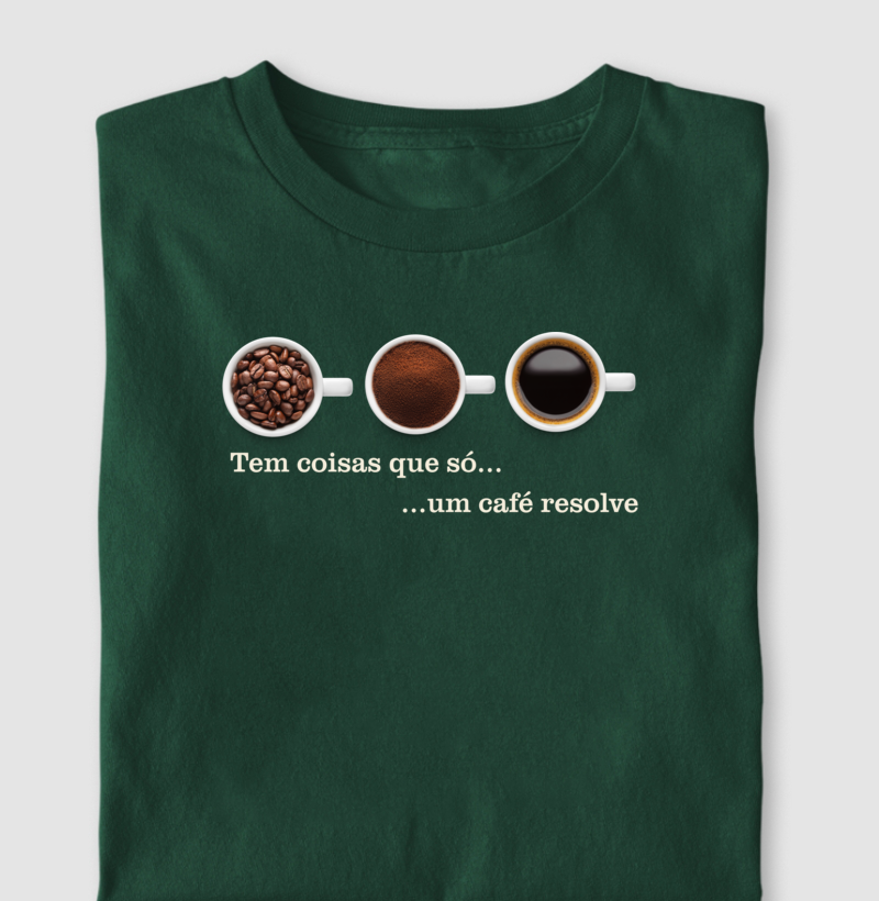 Tem coisas que só um café resolve