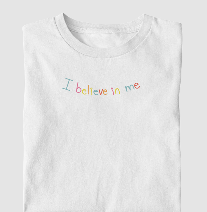 I believe in me