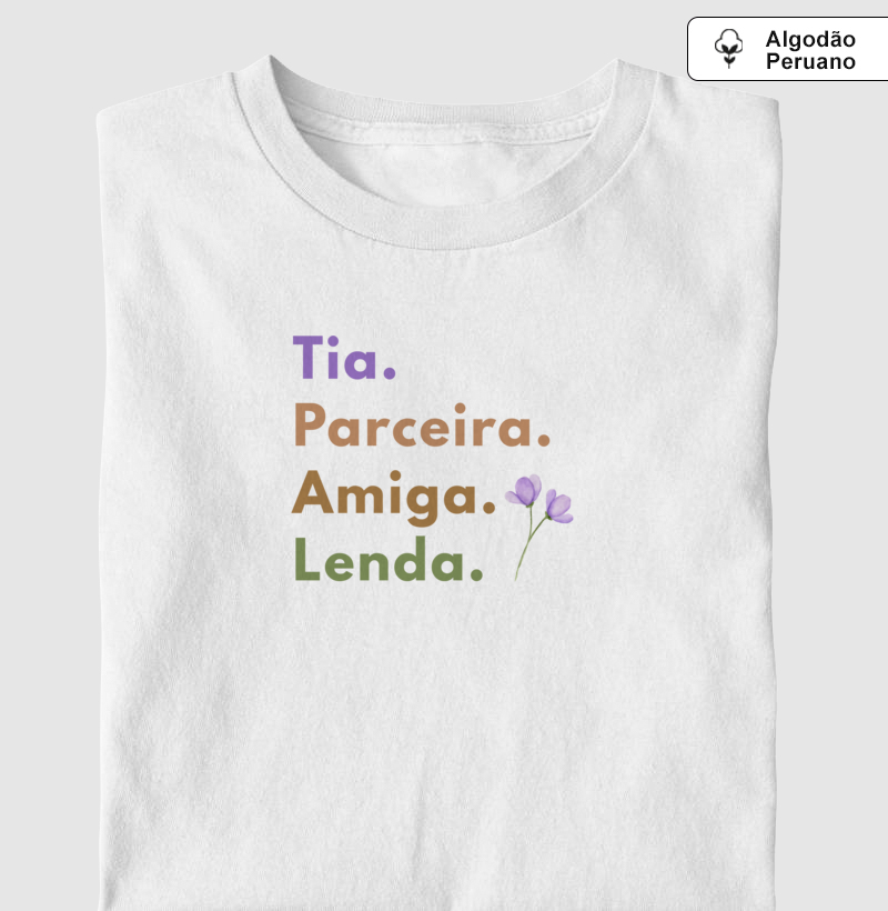 Tia, Perceira, amiga, lenda