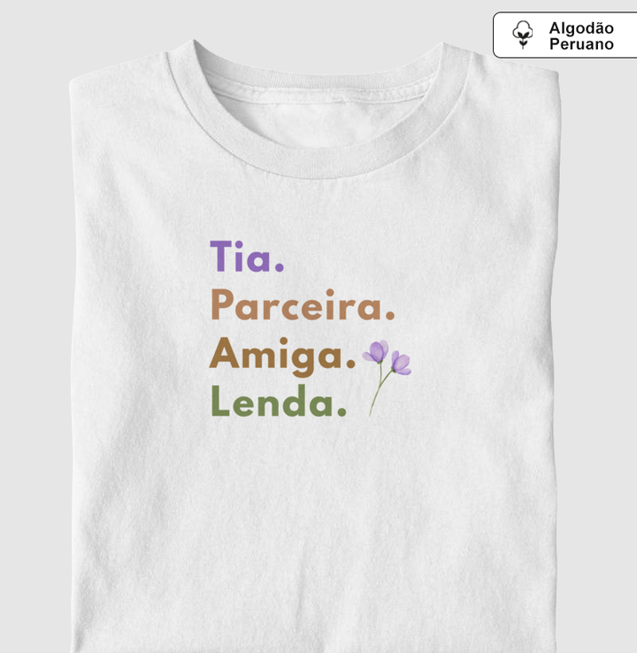 Tia, Perceira, amiga, lenda
