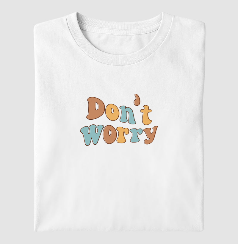 Don't worry