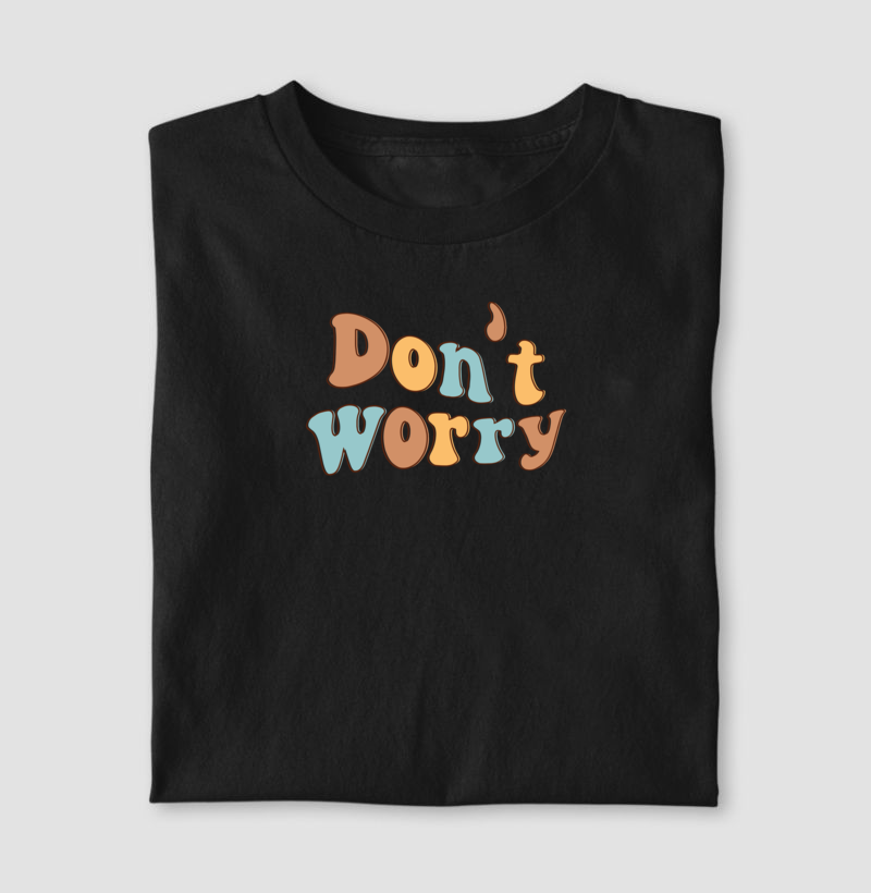 Don't worry